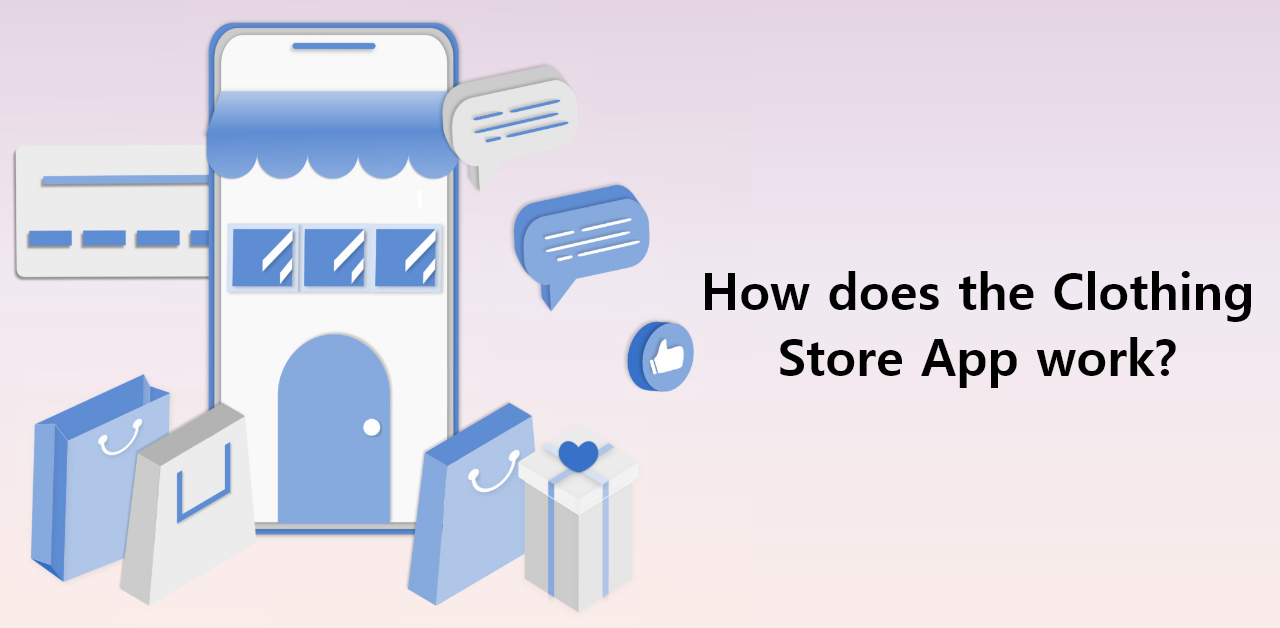 How does the Clothing Store App work
