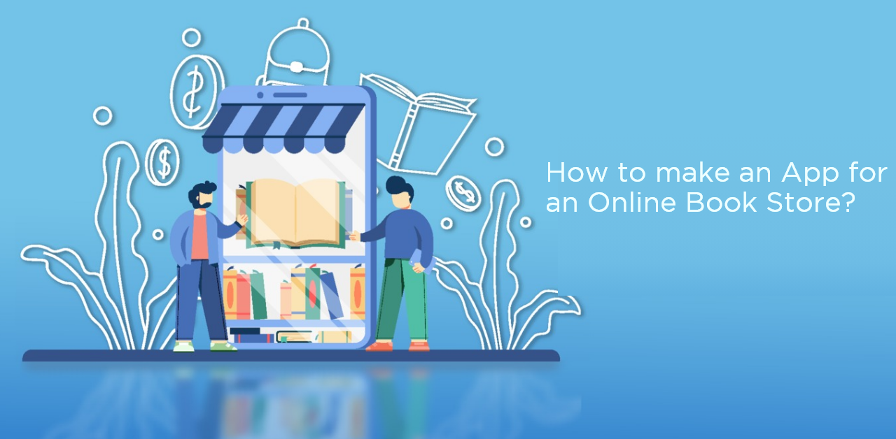How to make an App for an Online Book Store?