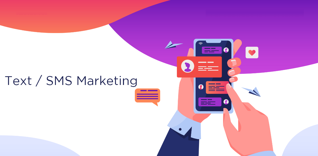 Text / SMS Marketing
