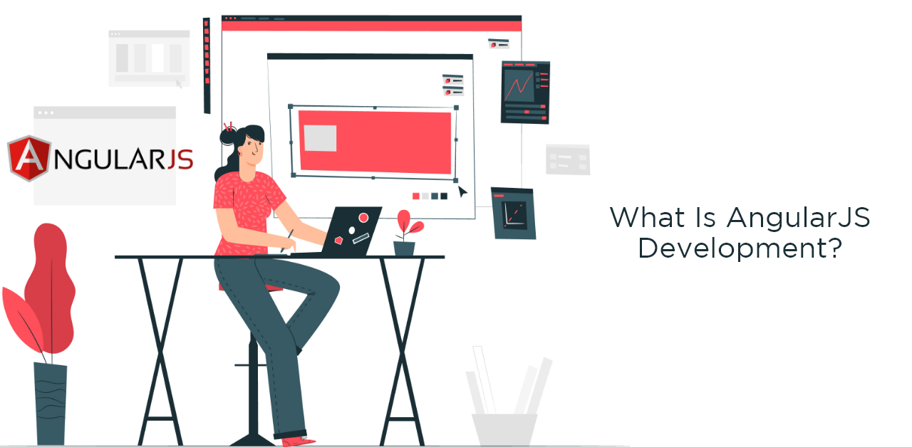 What Is AngularJS Development?
