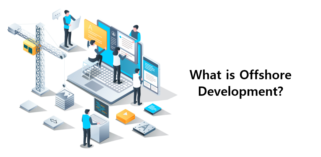 What Is Offshore Development?